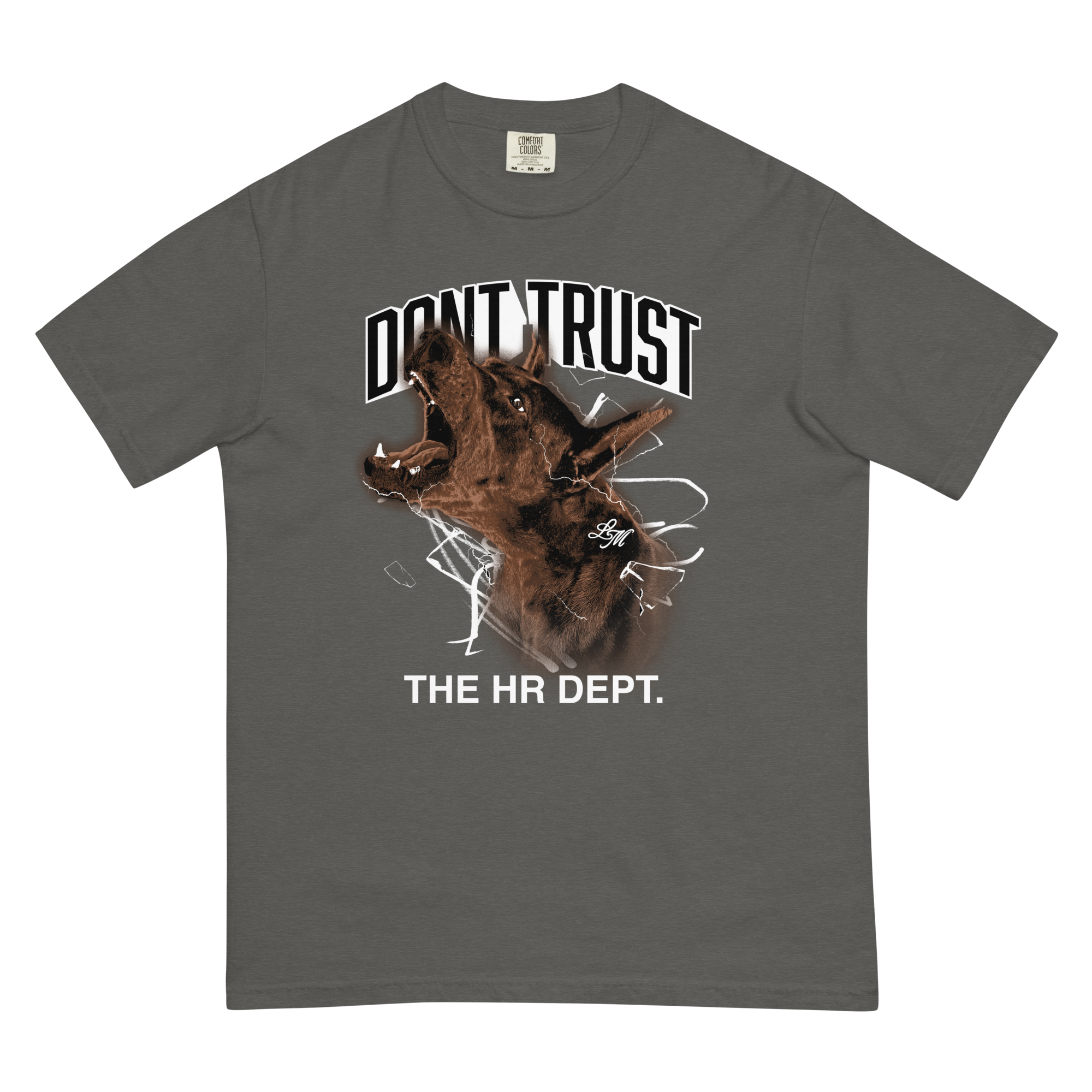 DON'T TRUST HR SHIRT